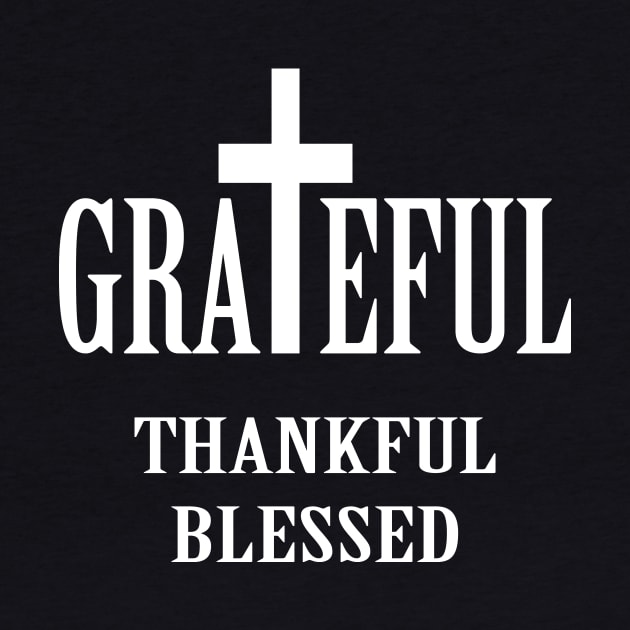 Grateful, Thankful and Blessed by JevLavigne